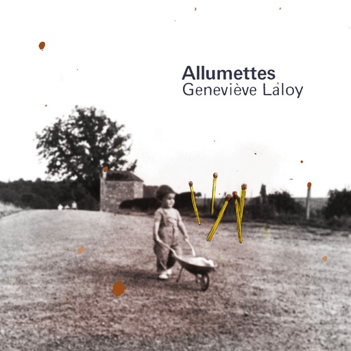 [4446166] Allumettes - Geneviève Laloy